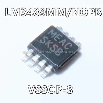 10 шт./лот LM3489MM/NOPB LM3489MM Понижающий регулятор SKSB с положительным выходом Понижающий контроллер постоянного тока IC 8-VSSOP